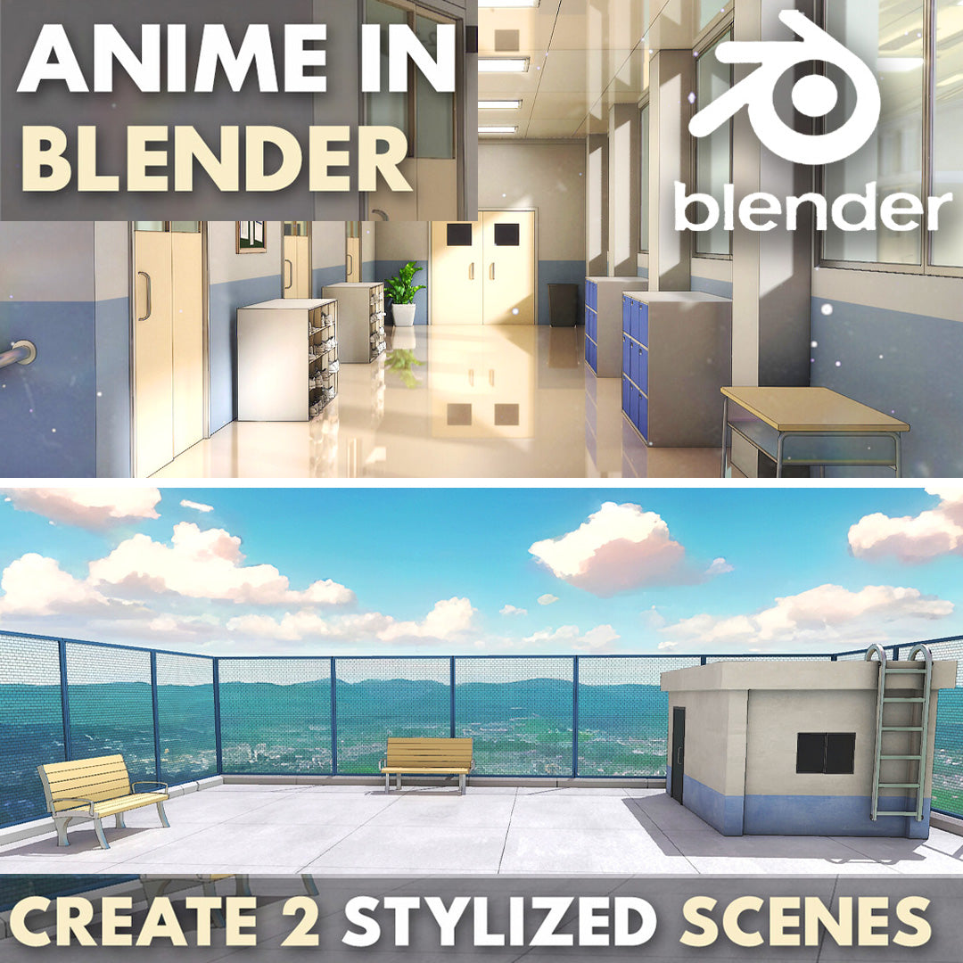 Anime in Blender - Create 2 Stylized Scenes